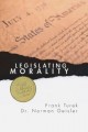 Legislating Morality:  Is it Wise?  Is it Legal?  Is it Possible?